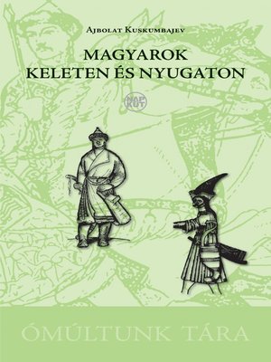 cover image of Magyarok keleten és nyugaton